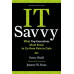 IT Savvy by ''Peter Weill''
